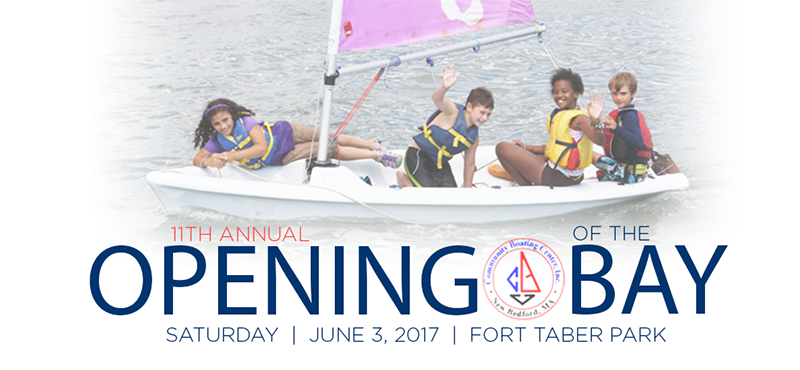 10th Annual Opening of the Bay | Thursday| May 14, 2015 | Fort Taber Park